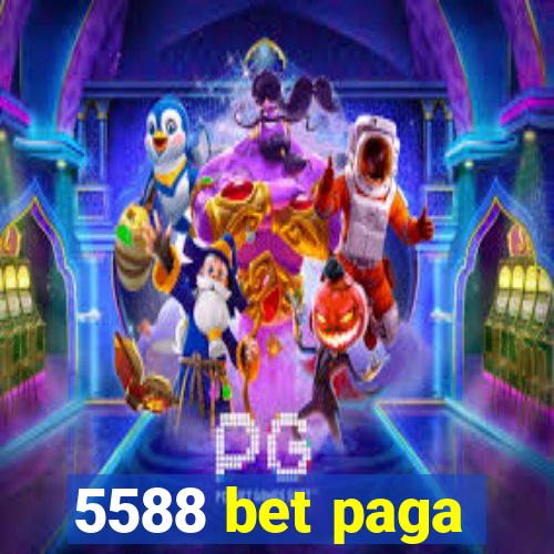 5588 bet paga